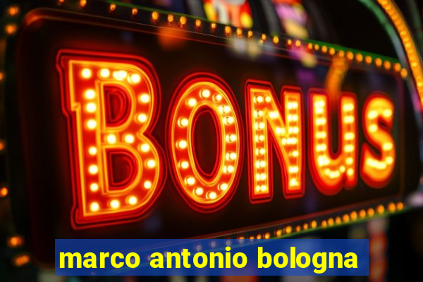 marco antonio bologna